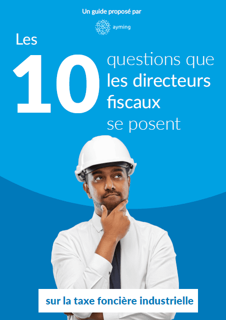 Cover image - Les 10 questions que les directeurs fiscaux se posent... sur la taxe foncière industrielle