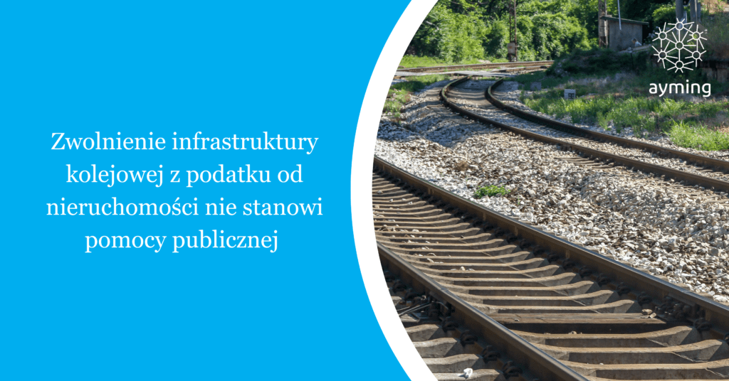 Zwolnienie infrastruktury kolejowej