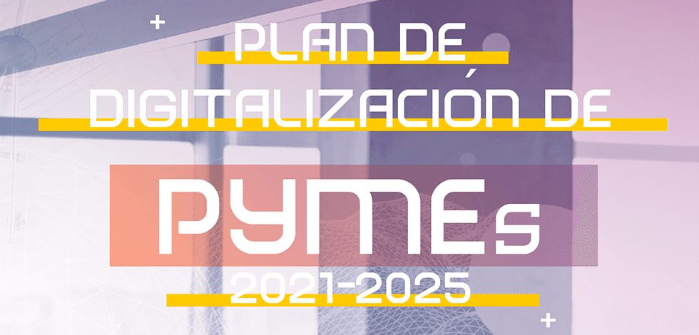 Plan de Digitalización de Pymes 2021-2025