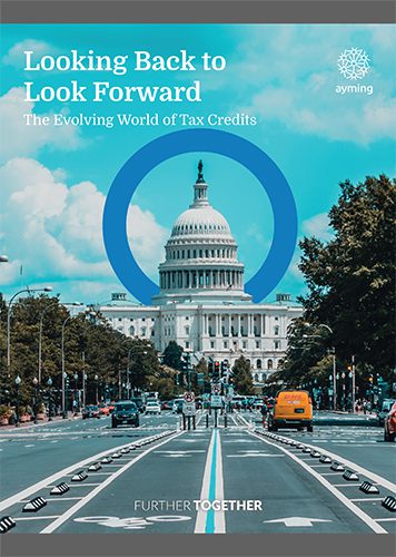 Cover image - Looking Back to Look Forward - The Evolving World of Tax Credits